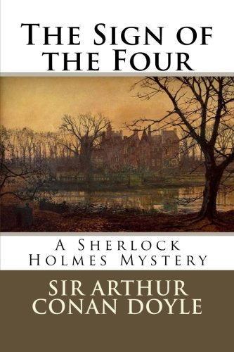 The Sign of the Four: A Sherlock Holmes Mystery Detective & CSI