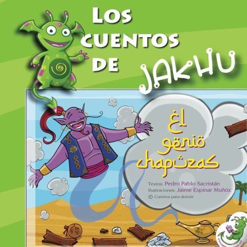 El genio chapuzas: Un cuento ilustrado con actividades e ideas para trabajar el orden (Los cuentos de Jakhu, Band 2) Novels & Short Stories