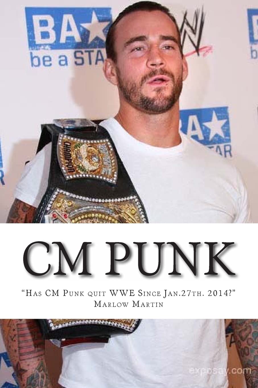 CM Punk: The CM Punk Story "Has he quit the WWE Since Jan. 27th. 2014?" Leisure & Fun