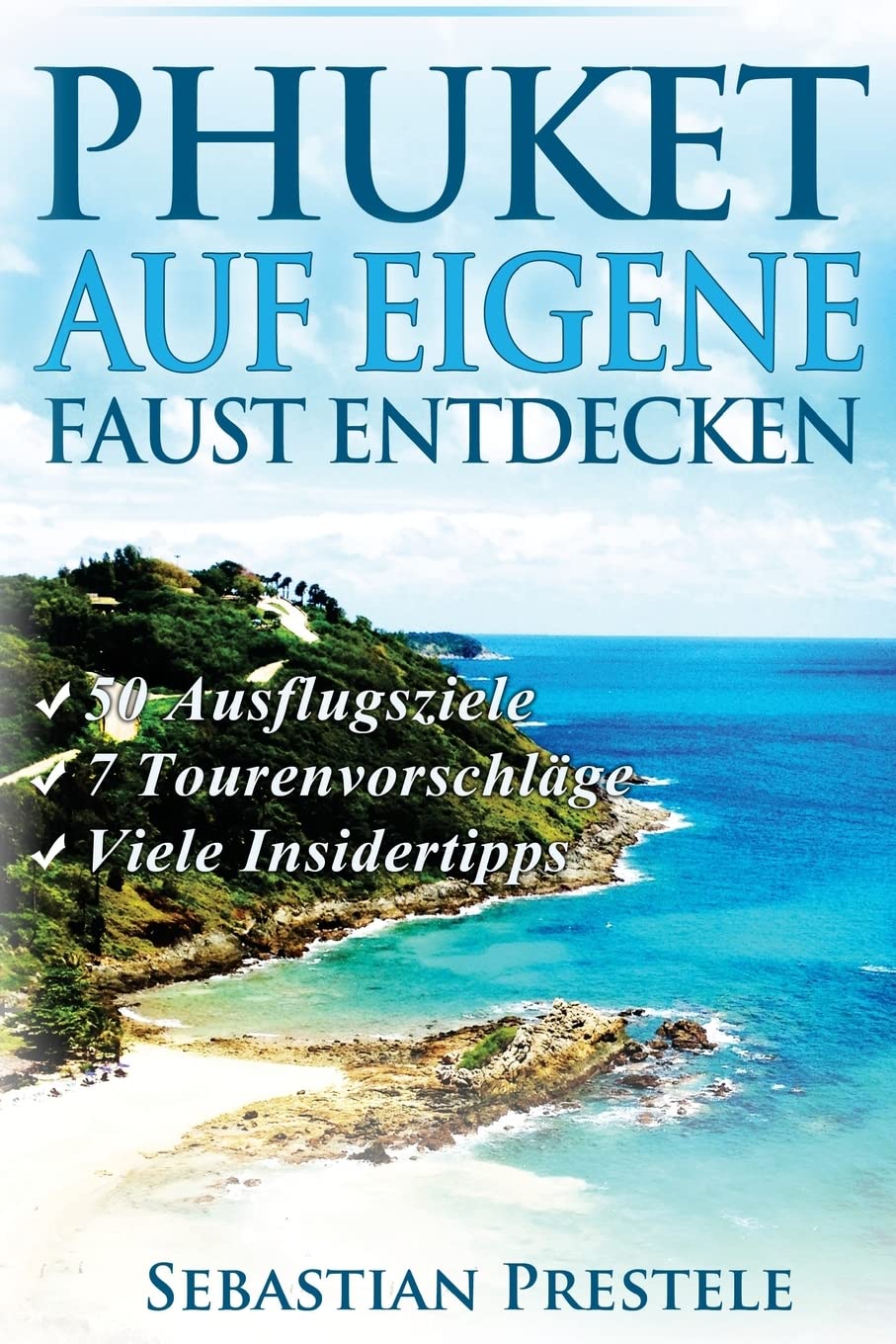 Product Image: Phuket auf eigene Faust entdecken