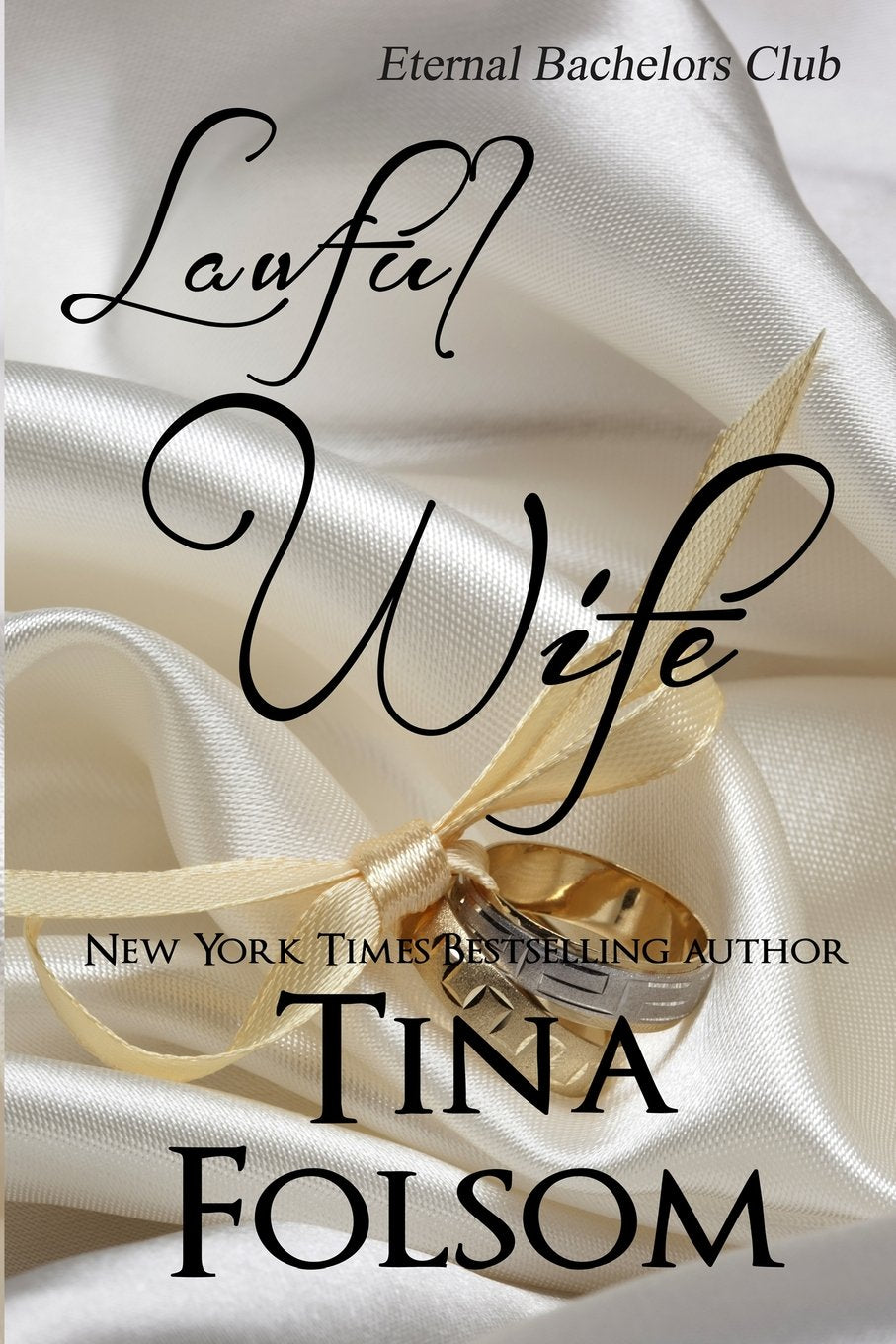 Lawful Wife (Eternal Bachelors Club) Contemporary literature