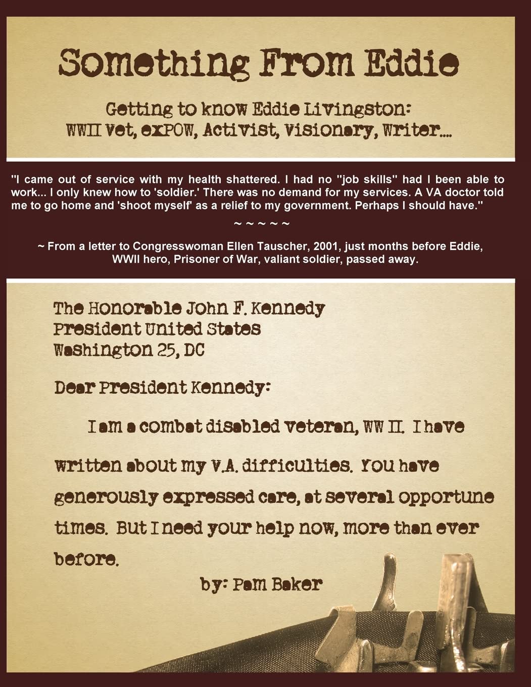 Something From Eddie: Getting to know Eddie Livingston, WWII Vet, ex-POW, Activist, Visionary, Writer... Politics & Society