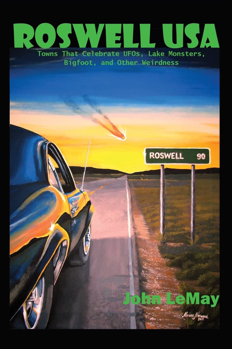 Roswell USA: Towns That Celebrate UFOs, Lake Monsters, Bigfoot, and Other Weirdness Religion & Esotericism