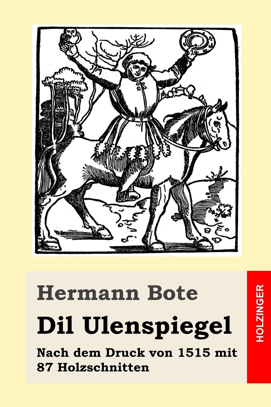 Dil Ulenspiegel: Nach dem Druck von 1515 mit 87 Holzschnitten Fairy Tales & Legends
