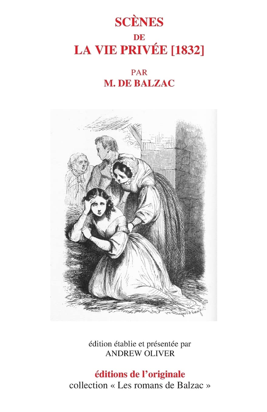 Scenes de la vie privee (Les romans de Balzac, Band 7) International