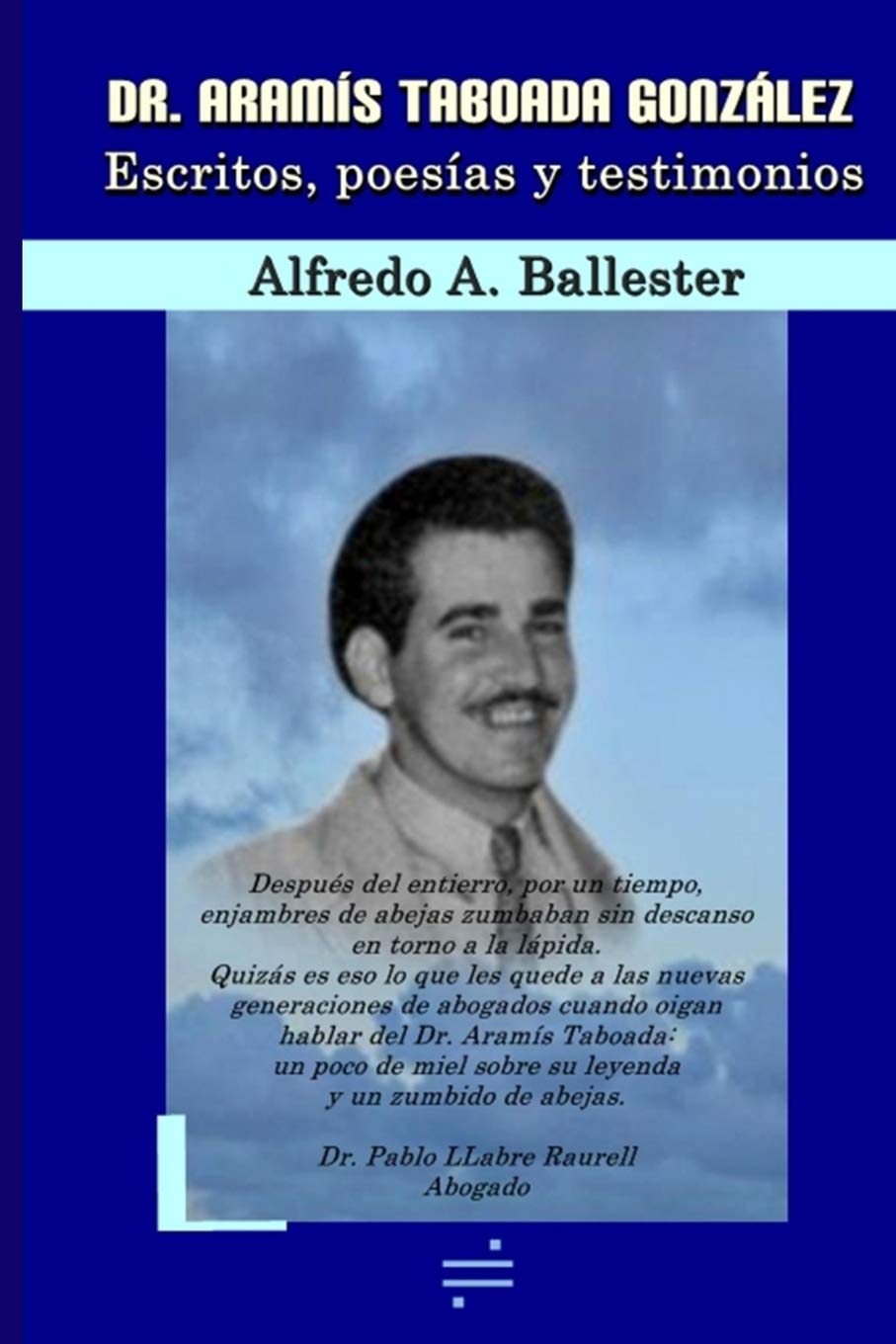 Dr. Aramís Taboada González Politics & History