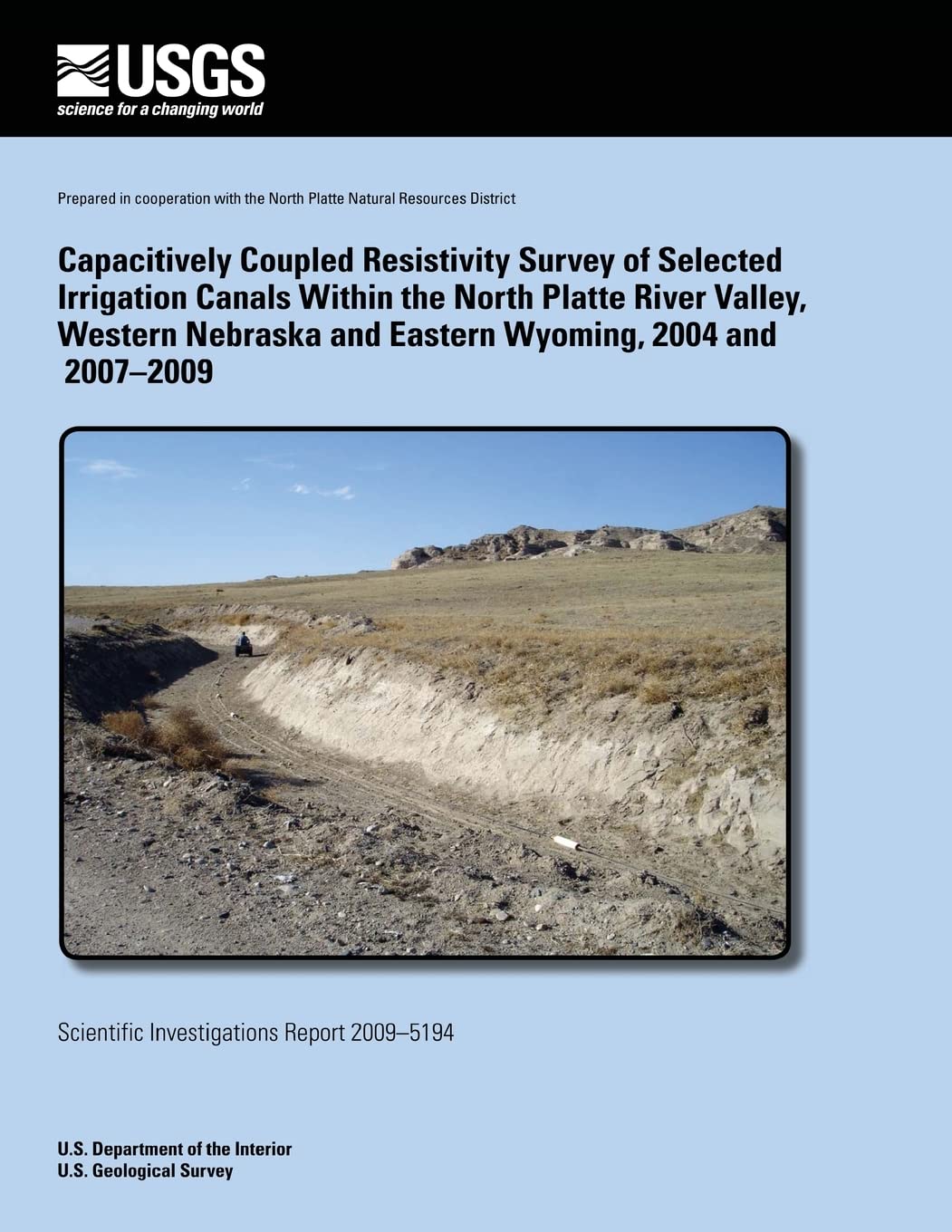Capacitively Coupled Resistivity Survey of Selected Irrigation Canals Within the North Platte River Valley, Western Nebraska and Eastern Wyoming, 2004 and 2007?2009 Mathematics