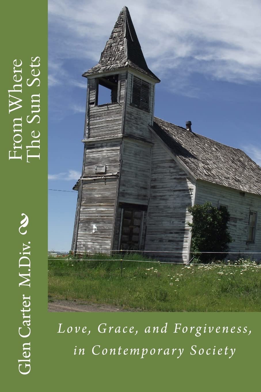 From Where The Sun Sets: Love, Grace, and Forgiveness, in Contemporary Society Religion & Esotericism