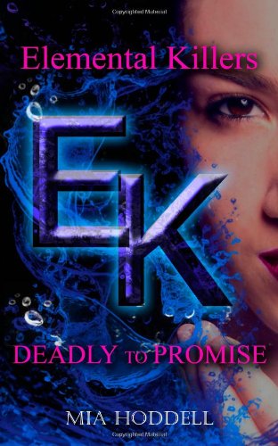 Product Image: Deadly to Promise (Elemental Killers)