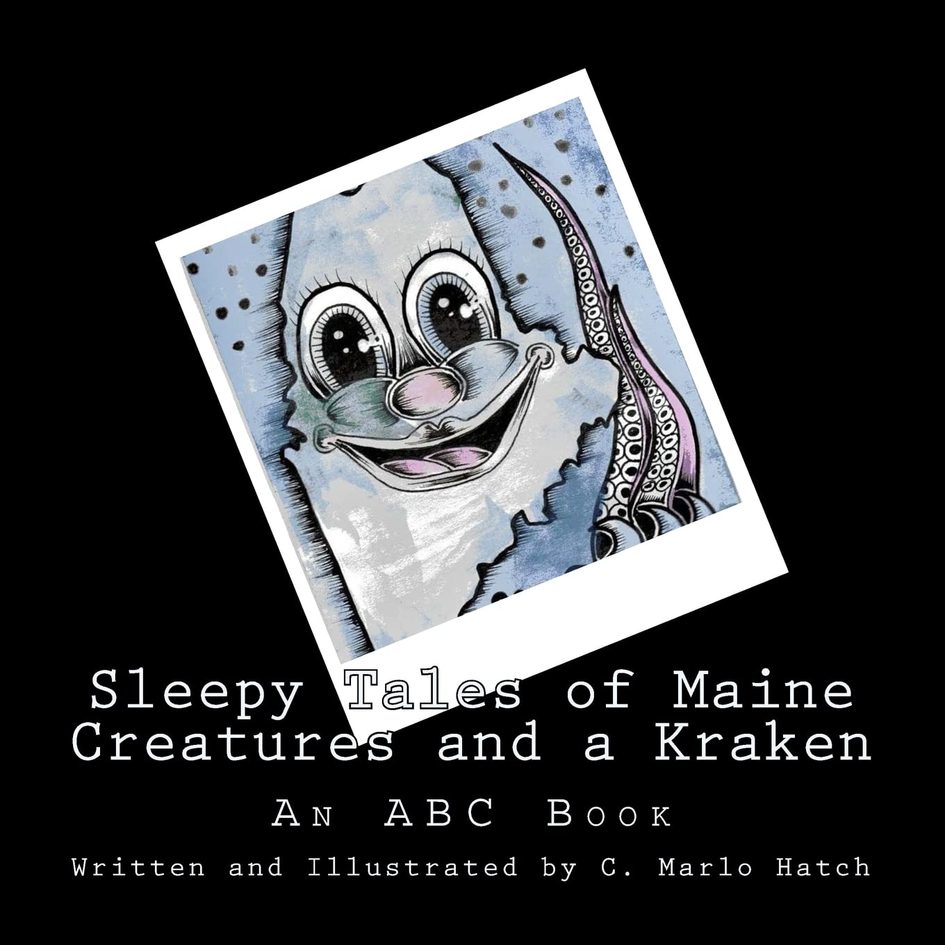 Sleepy Tales of Maine Creatures and a Kraken: An ABC Book Non-fiction