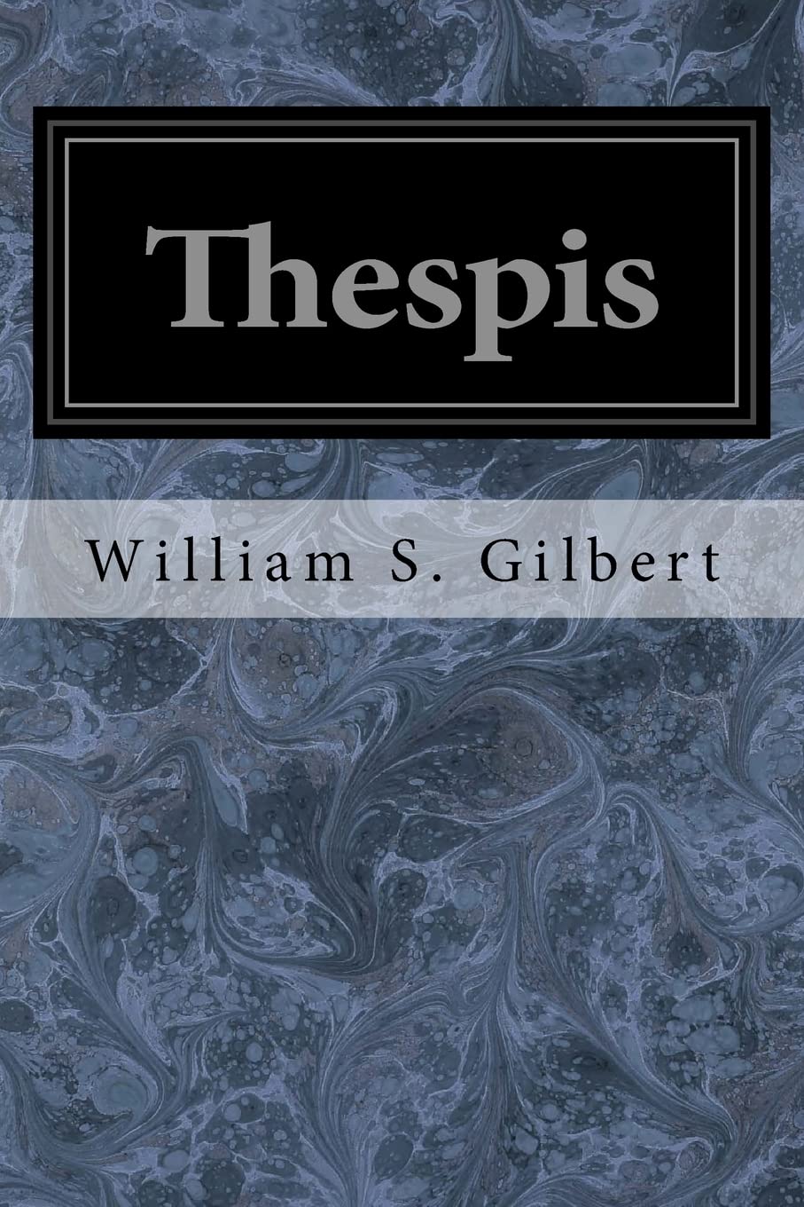 Thespis: Or The Gods Grown Old Classics