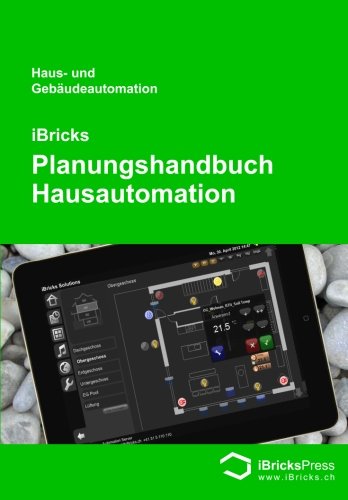 iBricks - Planungshandbuch Hausautomation Computer Science Books