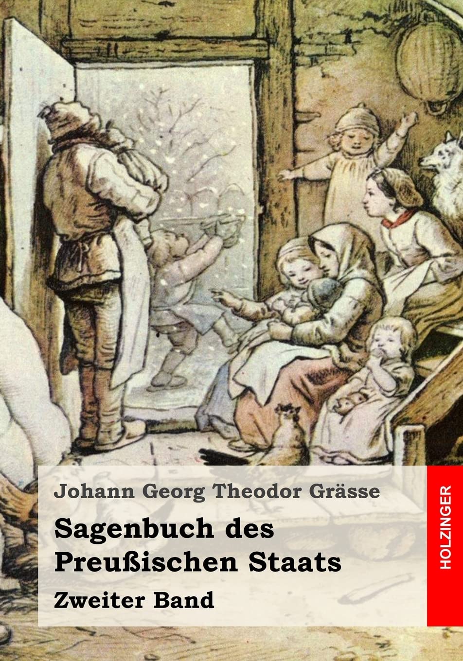 Sagenbuch des Preußischen Staats: Zweiter Band Fairy Tales & Legends