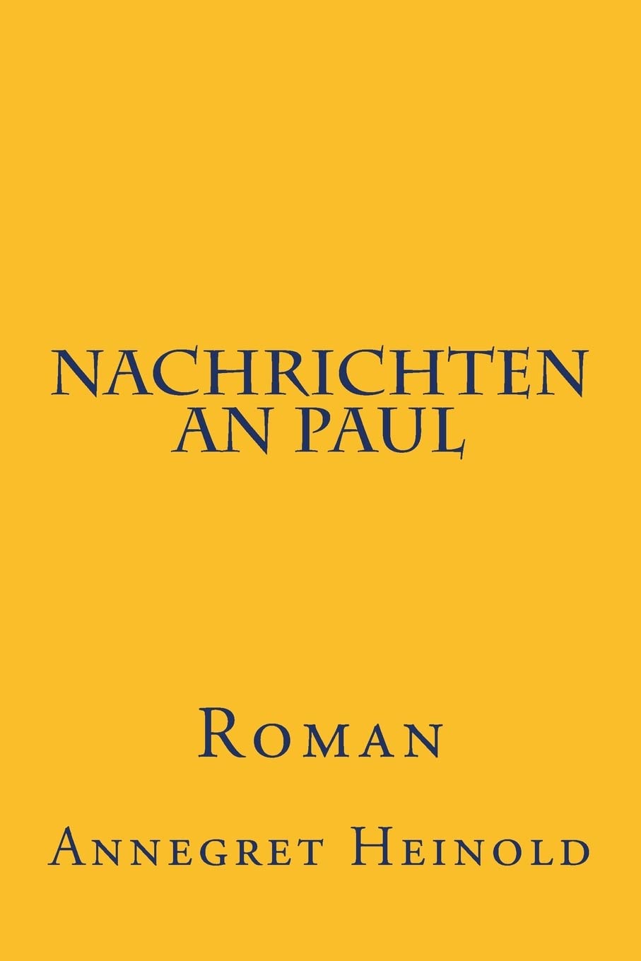 Nachrichten an Paul Contemporary literature