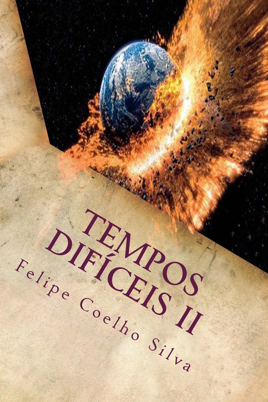 Tempos Dificeis II: O Começo do Fim (Tempos Difíceis, Band 2) Space Opera
