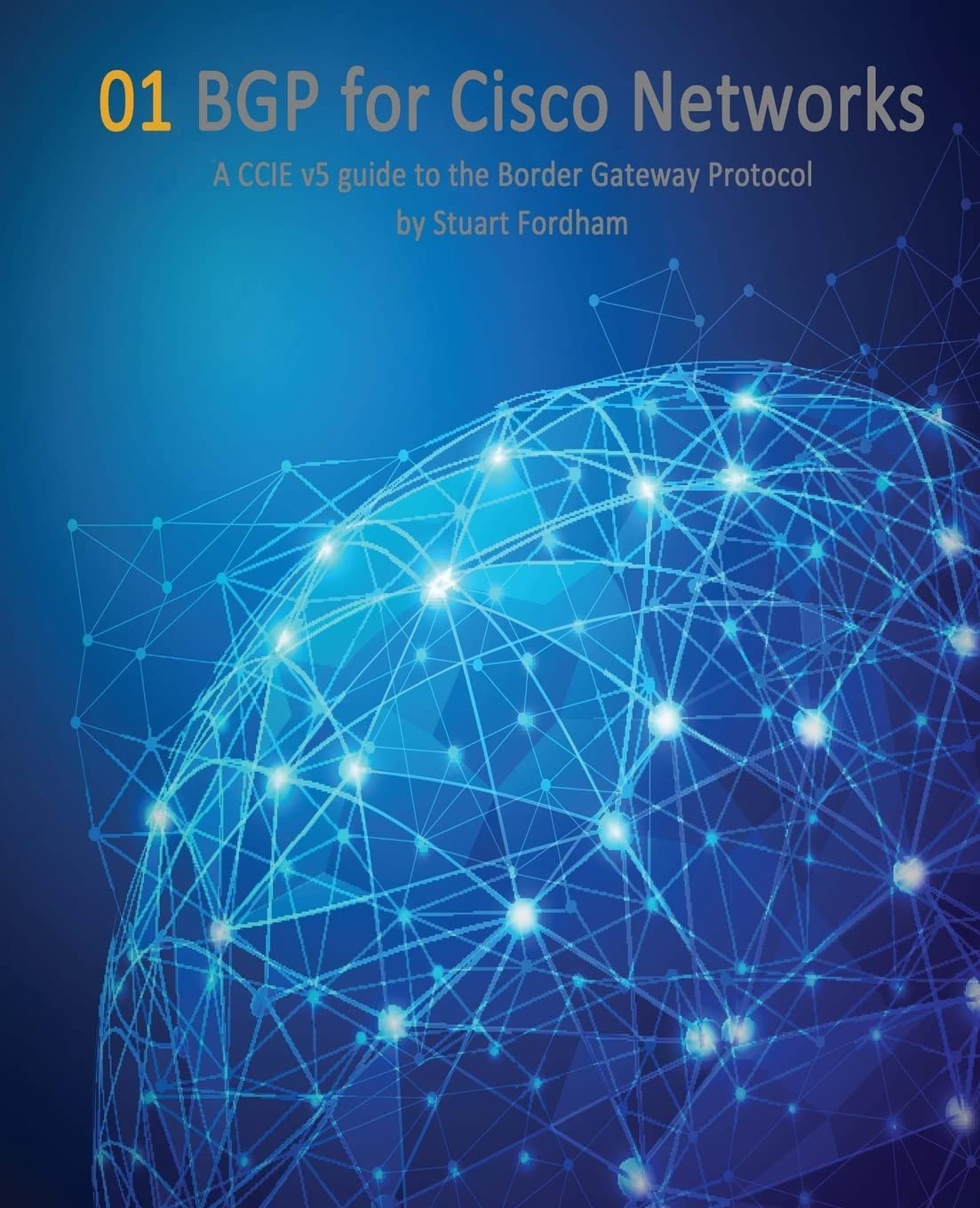 BGP for Cisco Networks: A CCIE v5 guide to the Border Gateway Protocol (Cisco CCIE Routing and Switching v5.0, Band 1) Computer Science