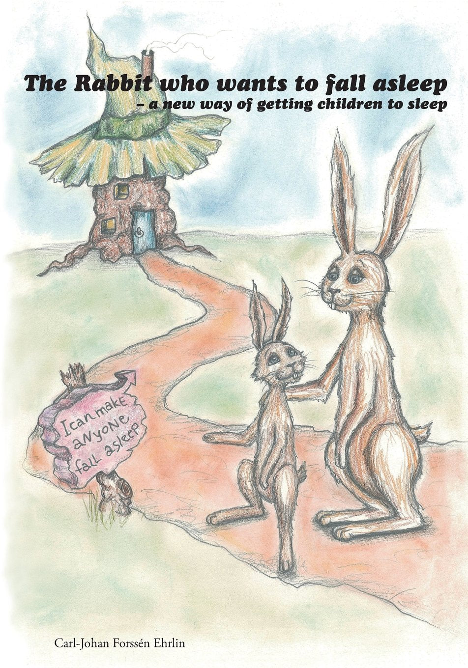 The Rabbit Who Wants To Fall Asleep: A New Way Of Getting Children To Sleep Novels & Short Stories