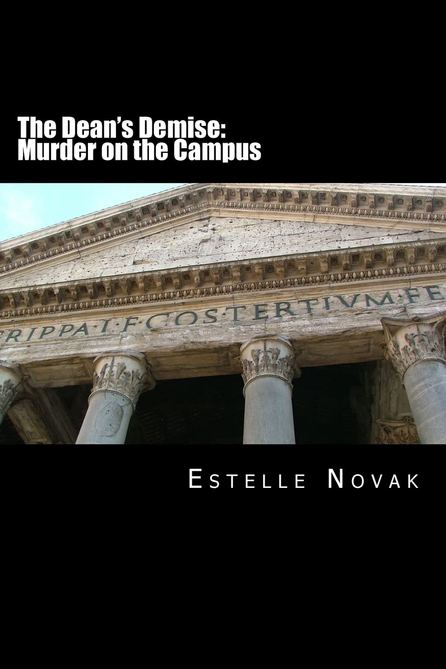 The Dean's Demise: Murder on the Campus: A Detective GInsburg Mystery Detective & CSI
