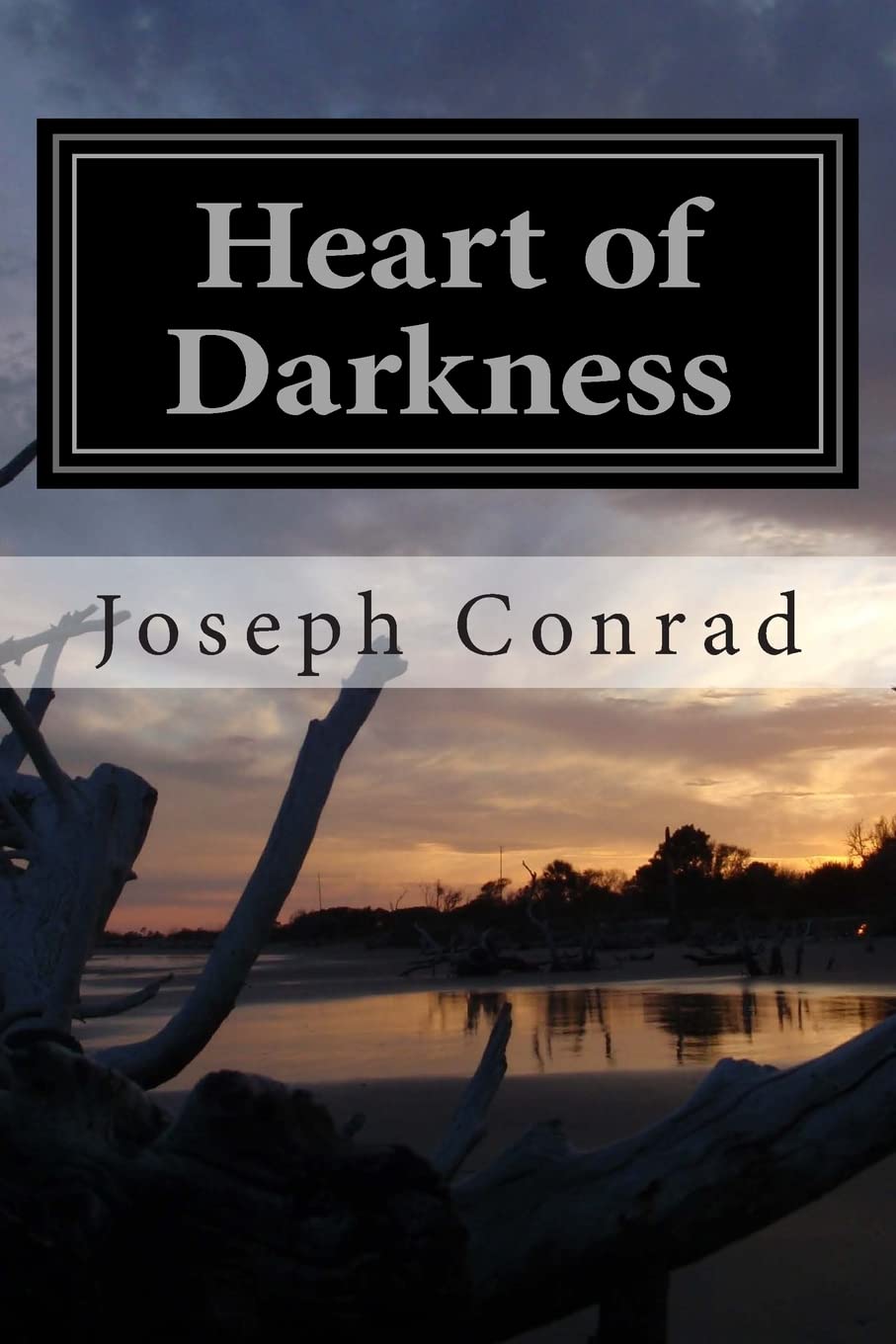 Heart of Darkness : The Complete & Unabridged Classic Edition book