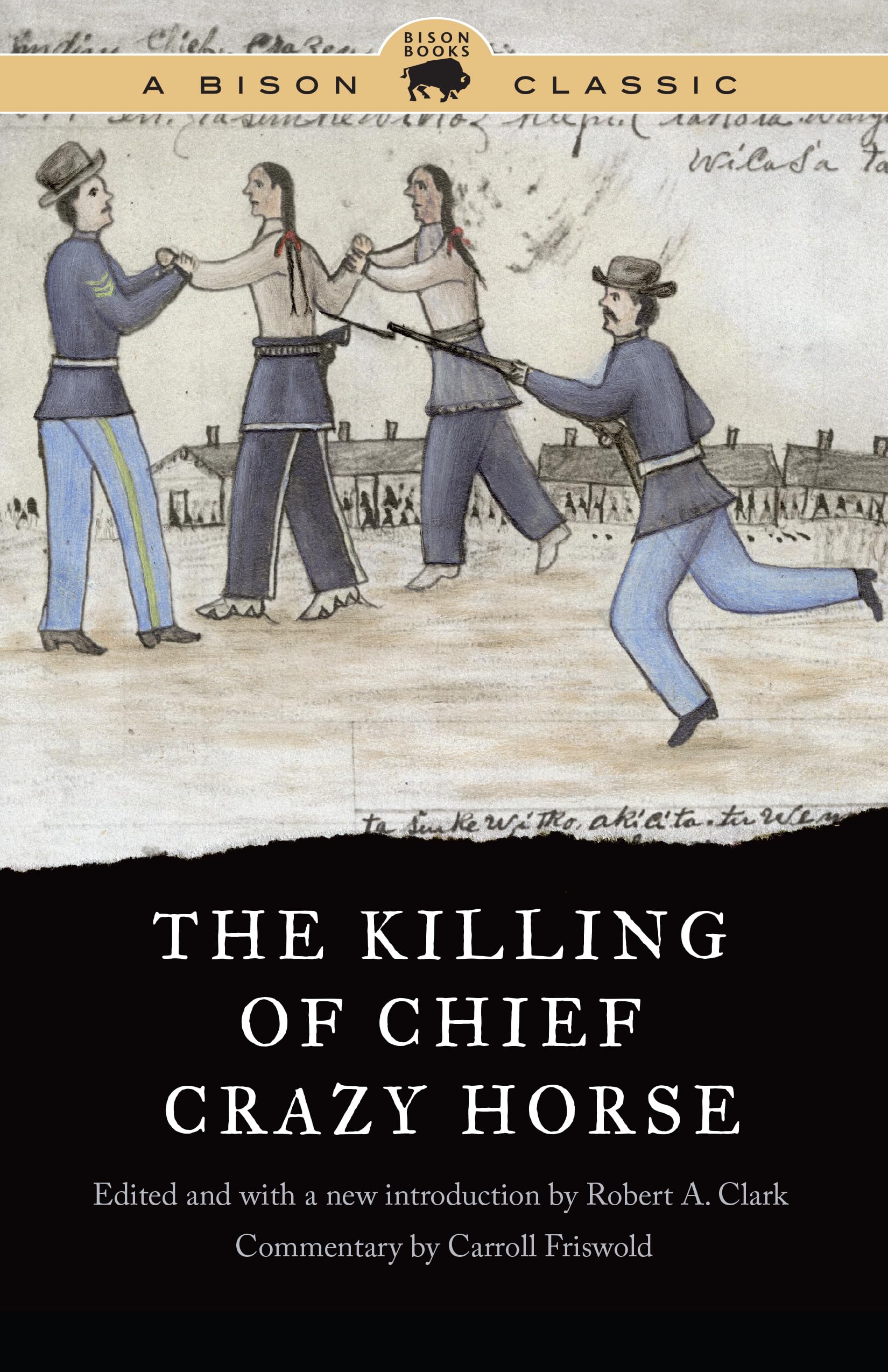 The Killing of Chief Crazy Horse: Bison Classic Edition (Bison Classic Editions) Books
