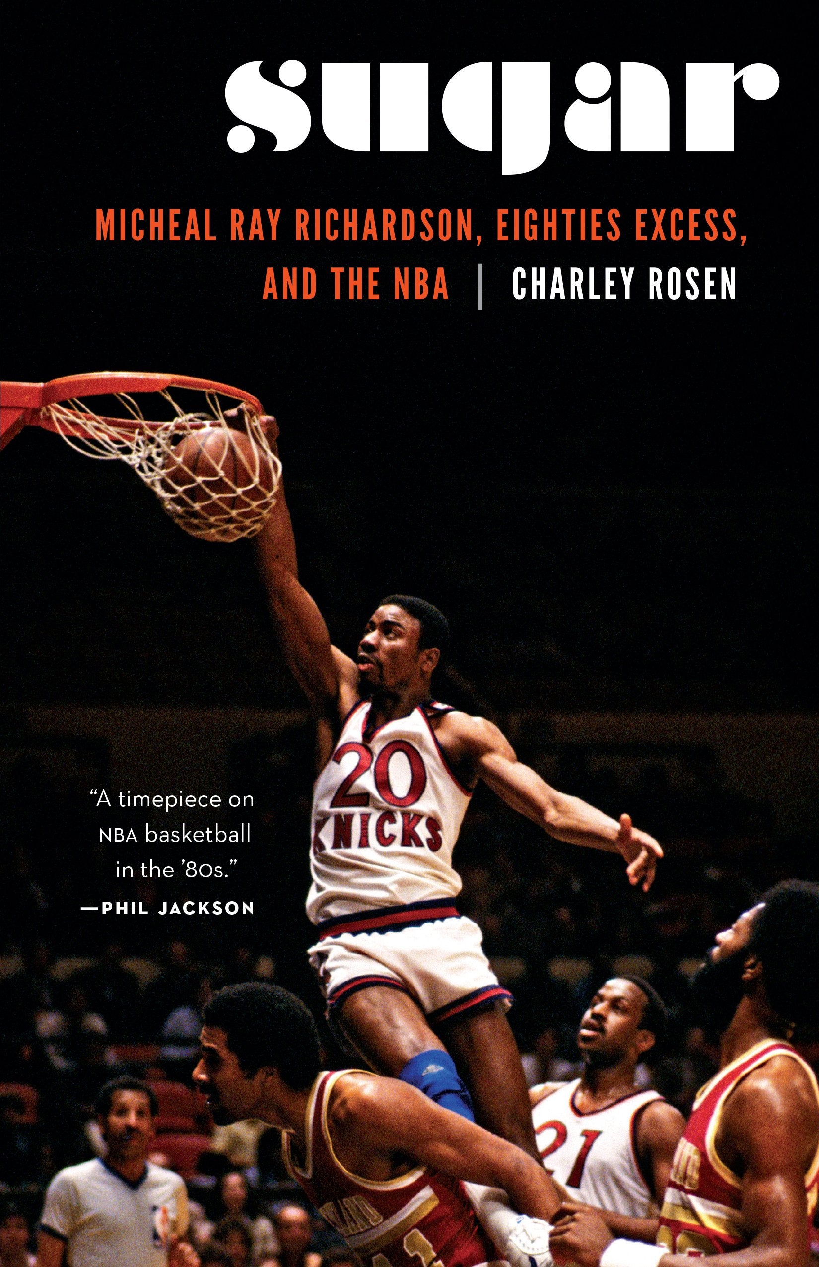 Sugar: Micheal Ray Richardson, Eighties Excess, and the NBA Sports