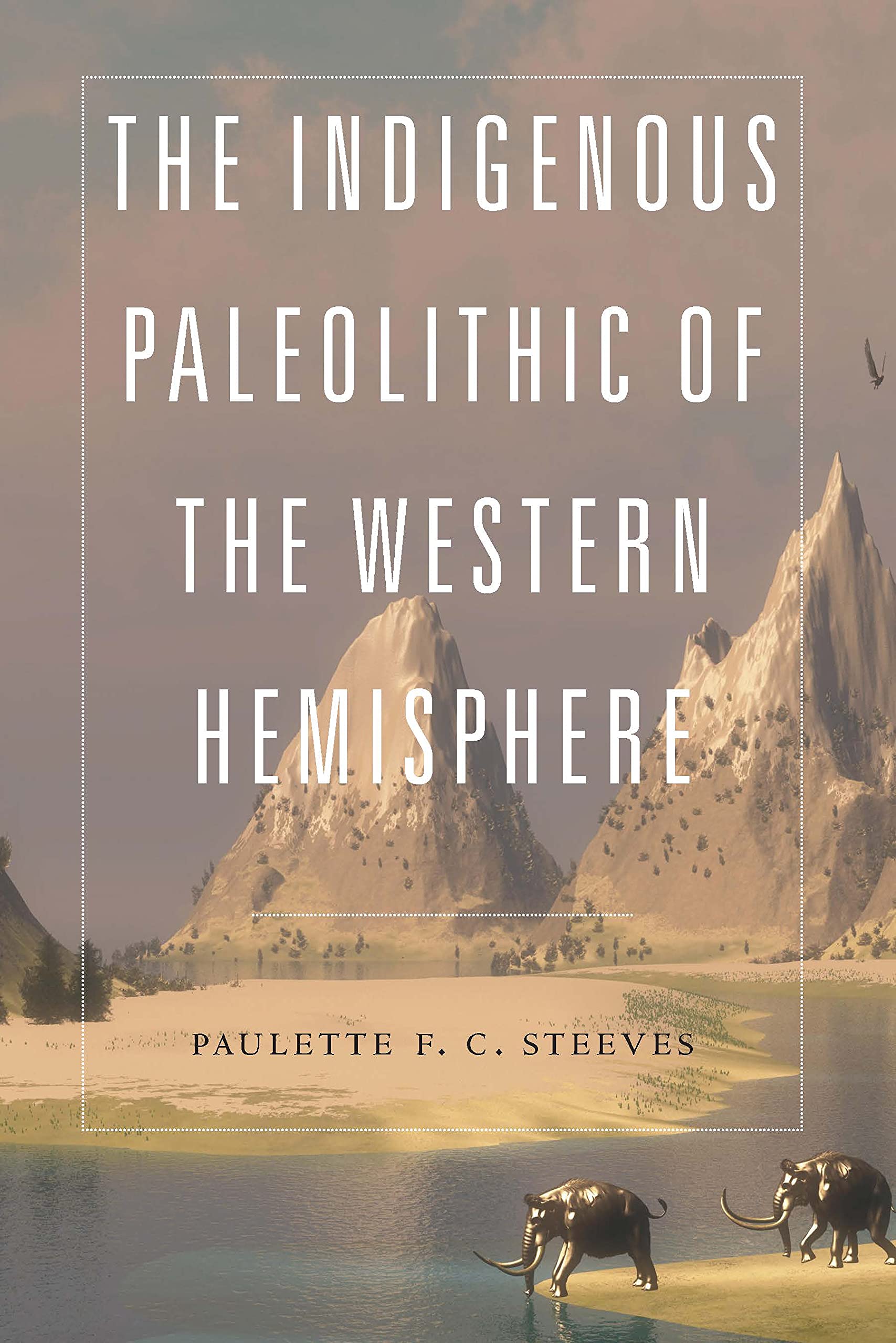 The Indigenous Paleolithic of the Western Hemisphere General education