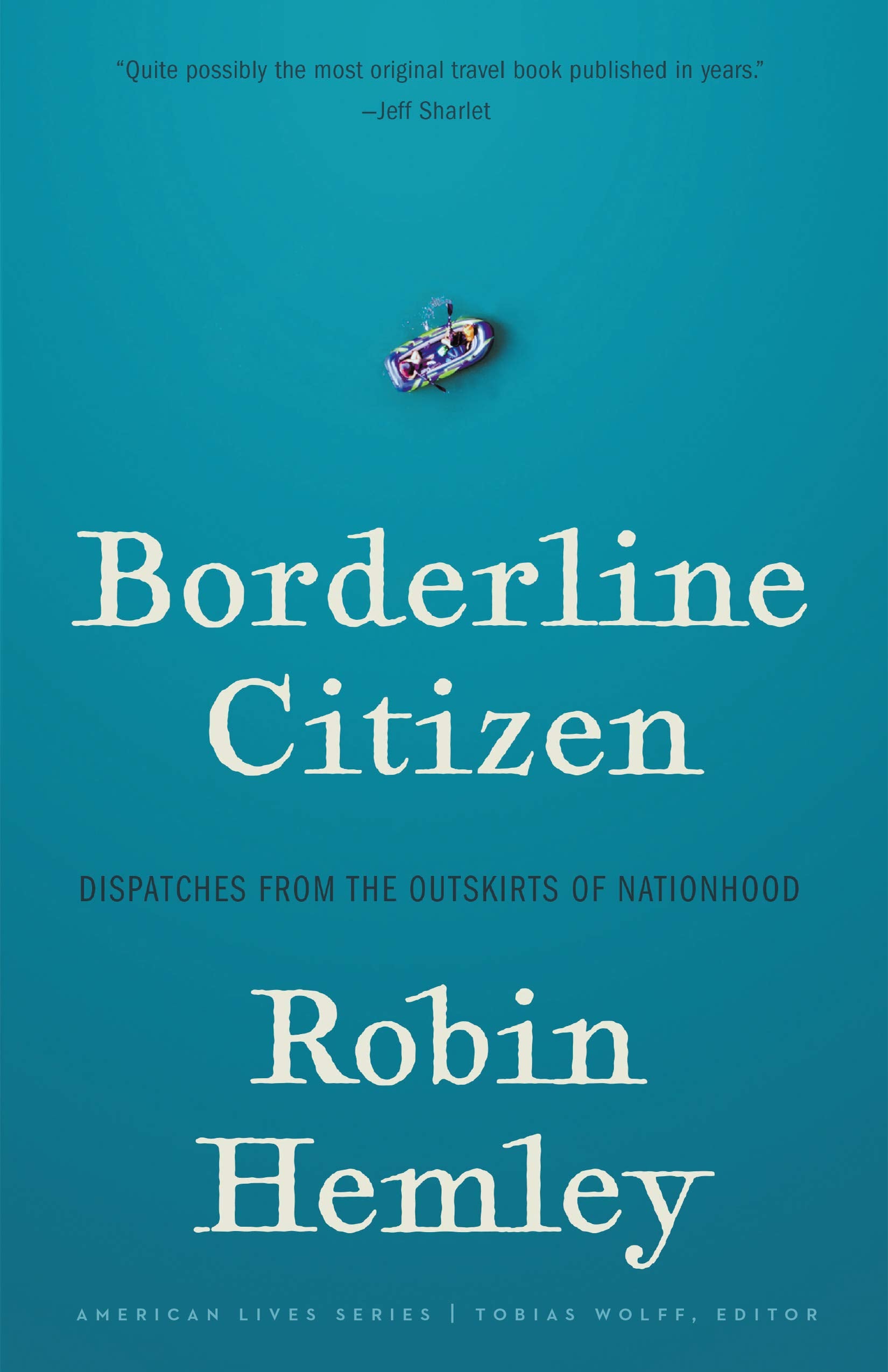 Borderline Citizen: Dispatches from the Outskirts of Nationhood book