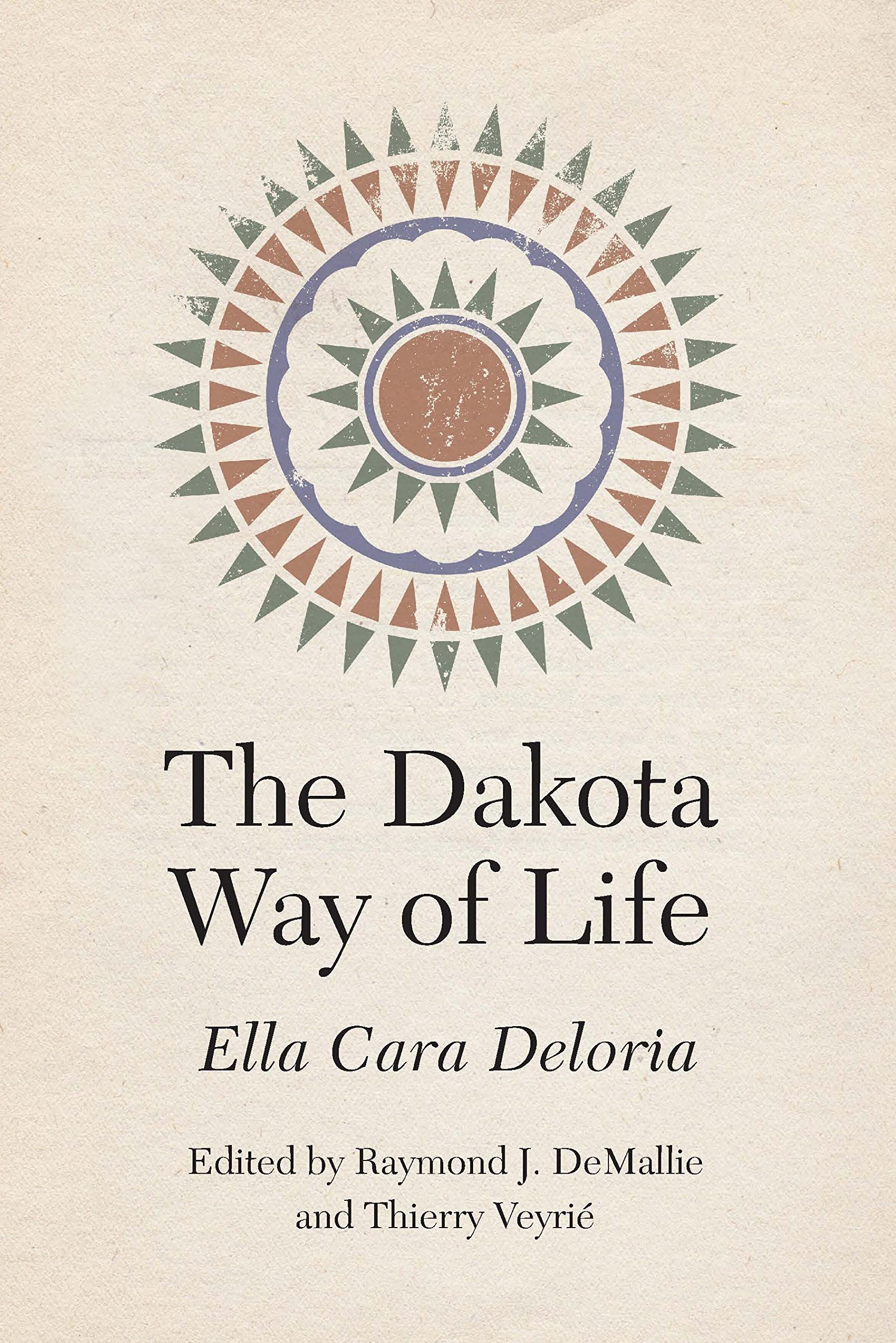 The Dakota Way of Life (Studies in the Anthropology of North American Indians) Books