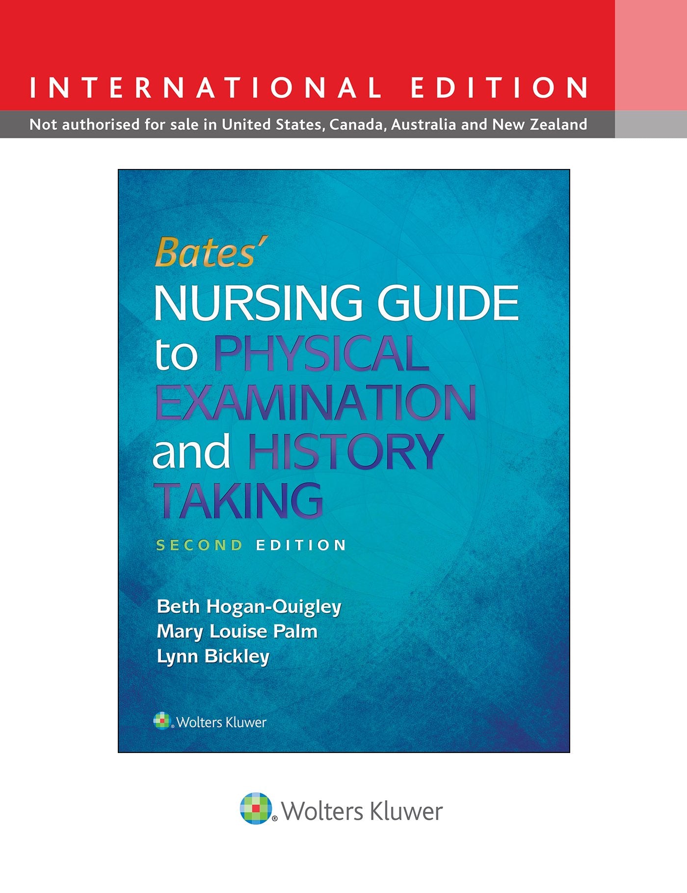 Hogan-Quigley, B: Bates' Nursing Guide to Physical Examinati Medicine
