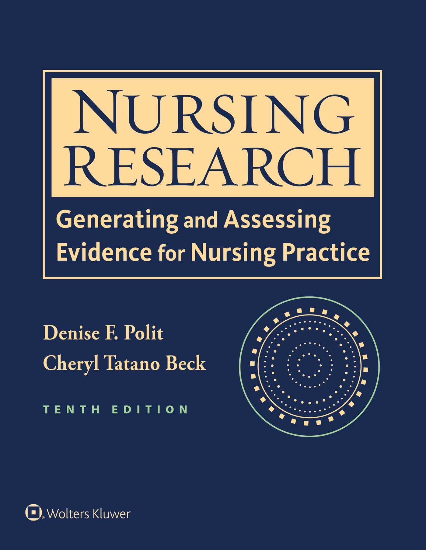 Nursing Research, International Edition: Generating and Assessing Evidence for Nursing Practice Medicine