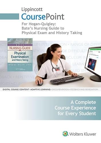 Bates' Nursing Guide to Physical Examination and History Taking Coursepoint + Lippincott Docucare, 18-month Access Medicine