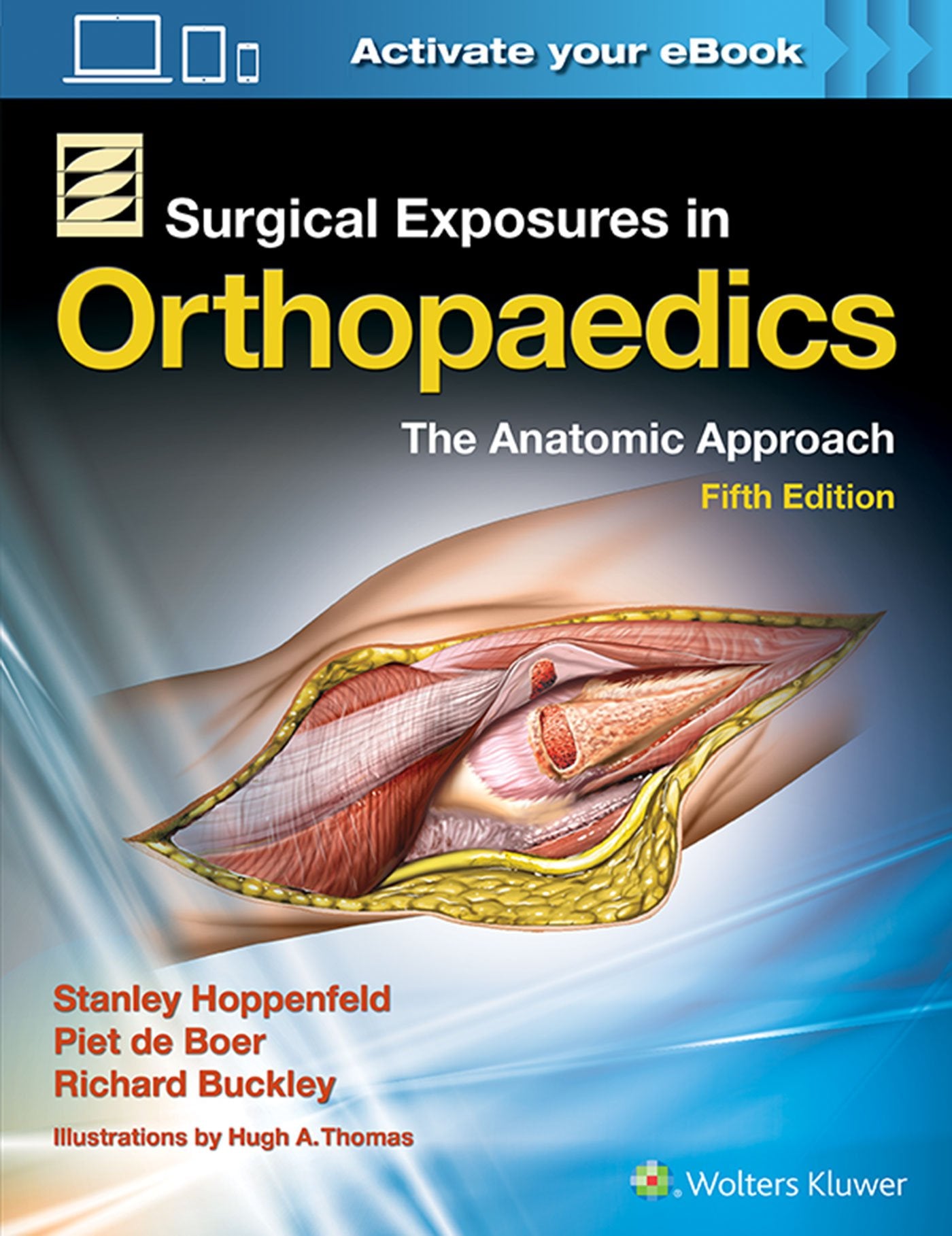 Surgical Exposures in Orthopaedics: The Anatomic Approach Medicine