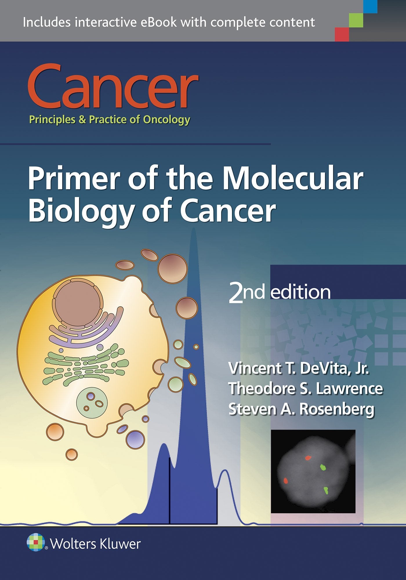 Cancer: Principles & Practice of Oncology: Primer of the Molecular Biology of Cancer book