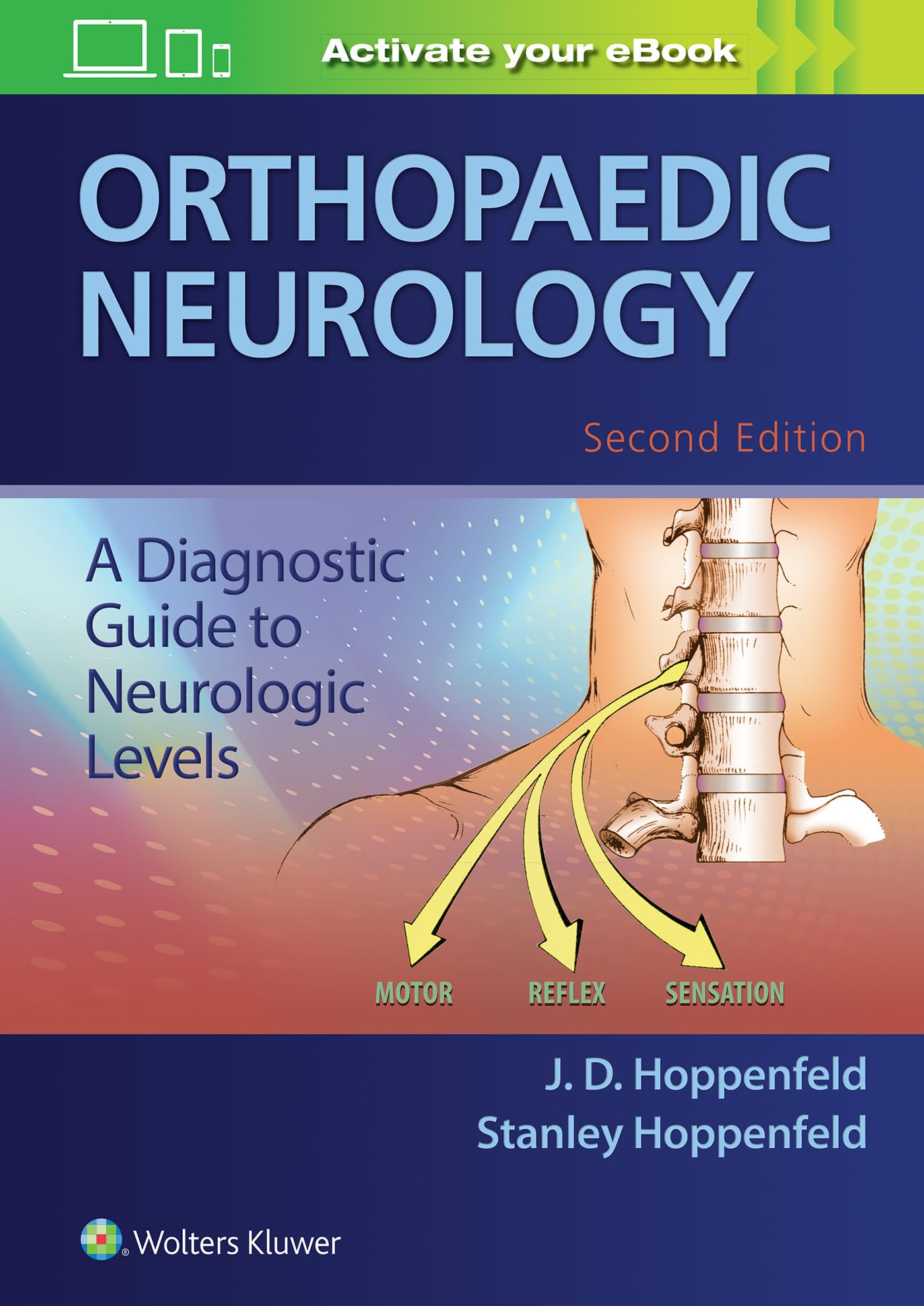 Orthopaedic Neurology: A Diagnostic Guide to Neurologic Levels Medicine