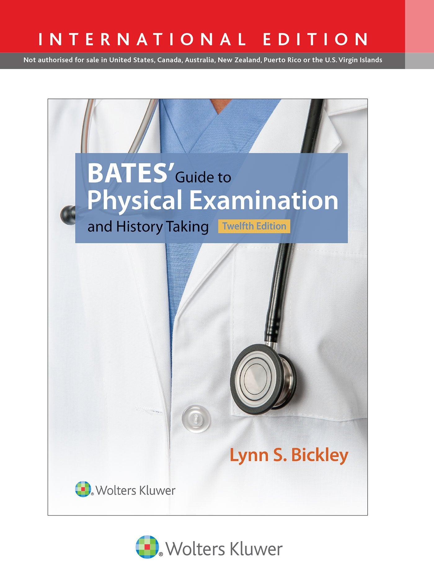 Bates' Guide to Physical Examination and History Taking. International Edition Medicine
