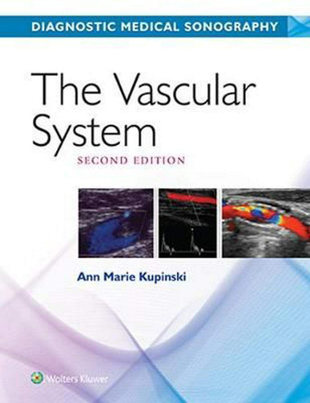 The Vascular System (Diagnostic Medical Sonography) Medicine