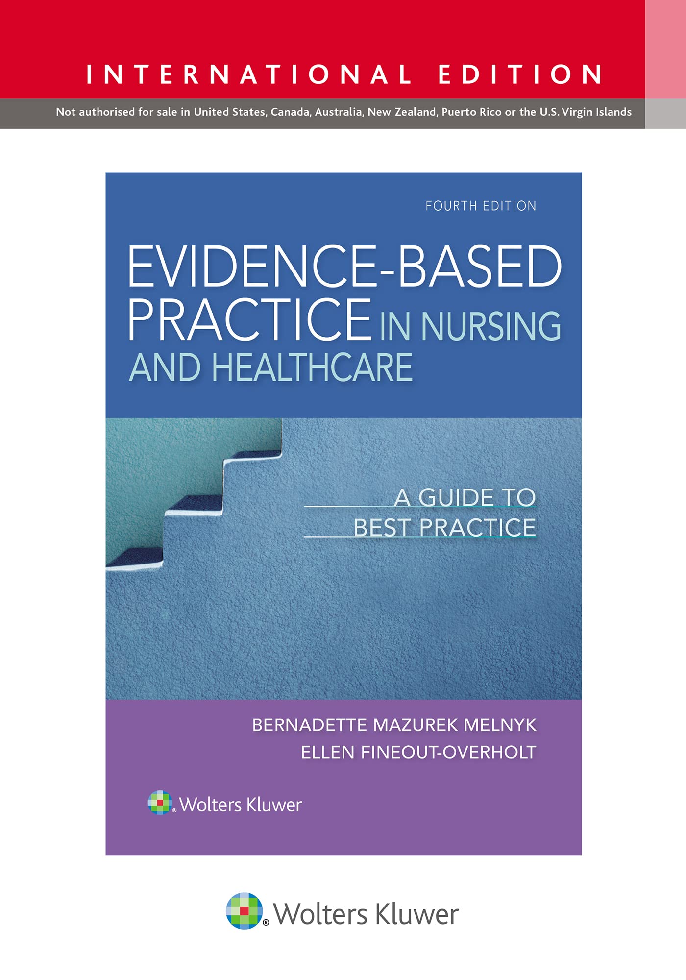 Evidence-Based Practice in Nursing & Healthcare: A Guide to Best Practice Medicine