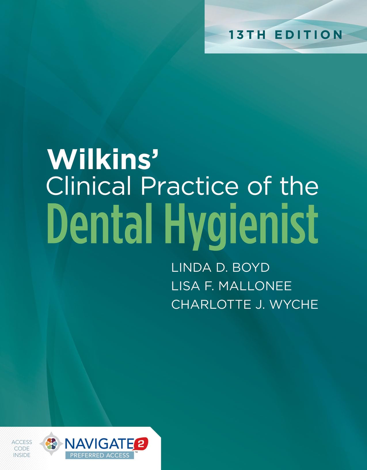Wilkins' Clinical Practice of the Dental Hygienist Medicine