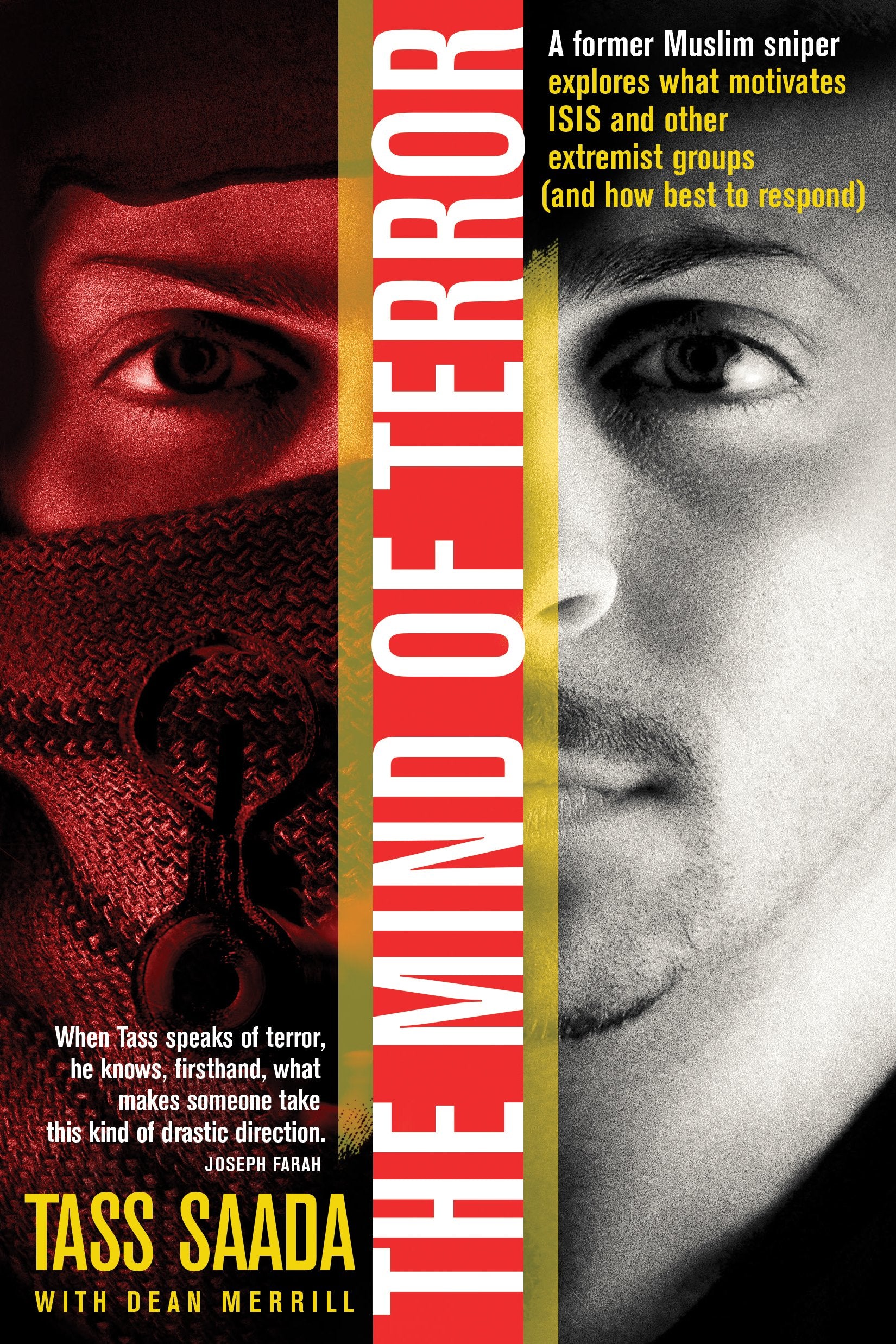 The Mind of Terror: A Former Muslim Sniper Explores What Motivates Isis and Other Extremist Groups and How Best to Respond Politics & History