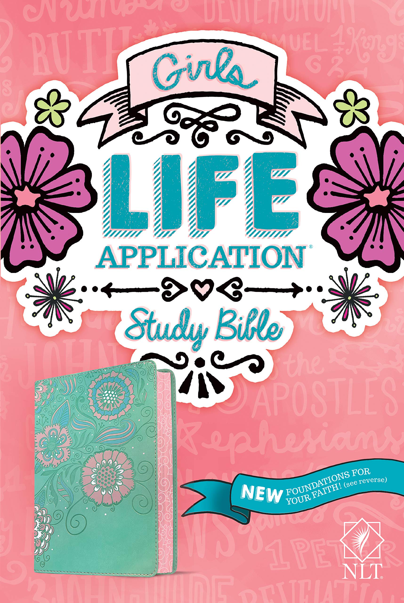 Girls: Life Application Study Bible Leatherlike, New Living Transition Teal/Pink Flowers Religion & Esotericism