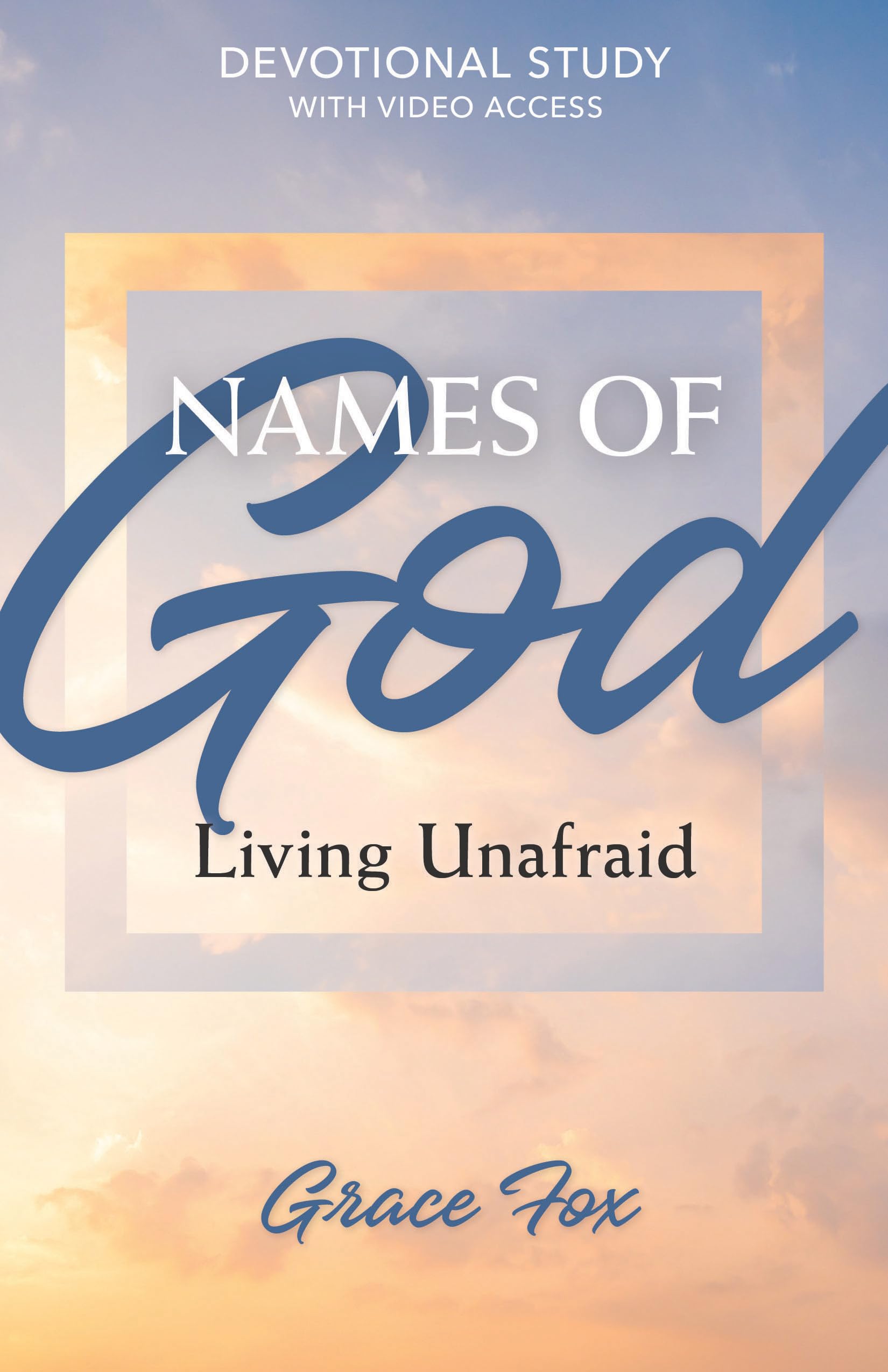 Names of God: Living Unafraid; Devotional Study (Names of God Devotional Studies) Religion & Esotericism