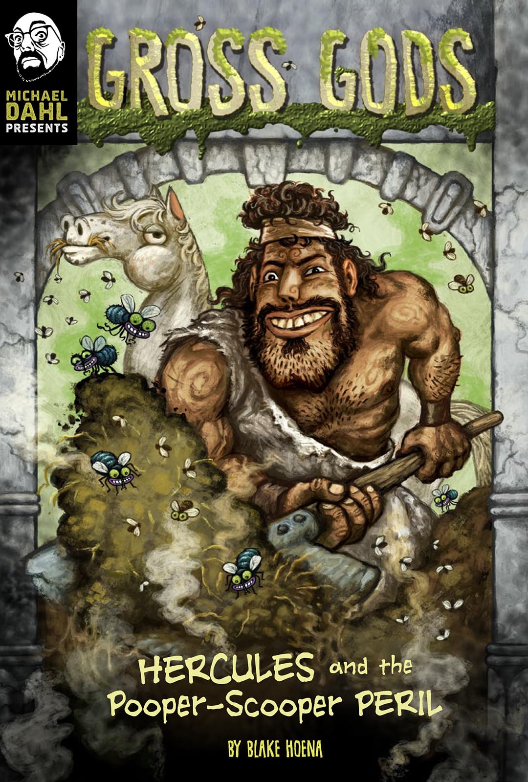 Hercules and the Pooper-Scooper Peril (Michael Dahl Presents: Gross Gods) Fairy Tales & Legends