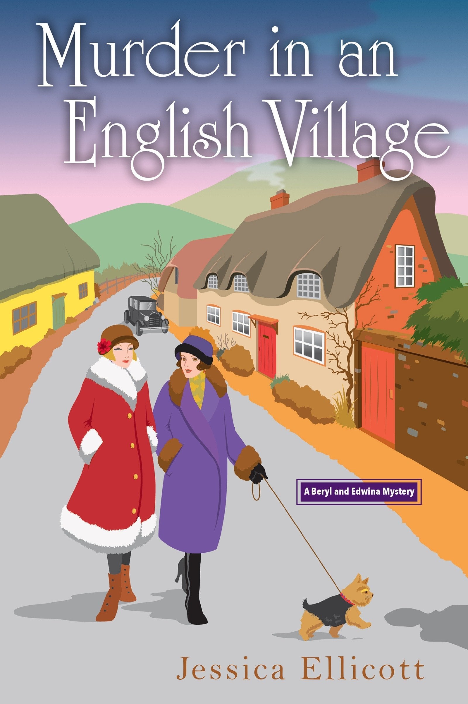 Murder In An English Village (Beryl and Edwina Mysteries) Historical Fiction