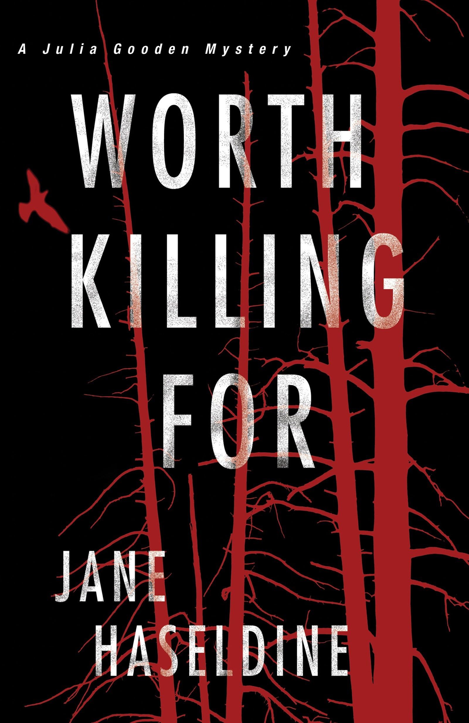 Worth Killing For (A Julia Gooden Mystery, Band 3) Poetry