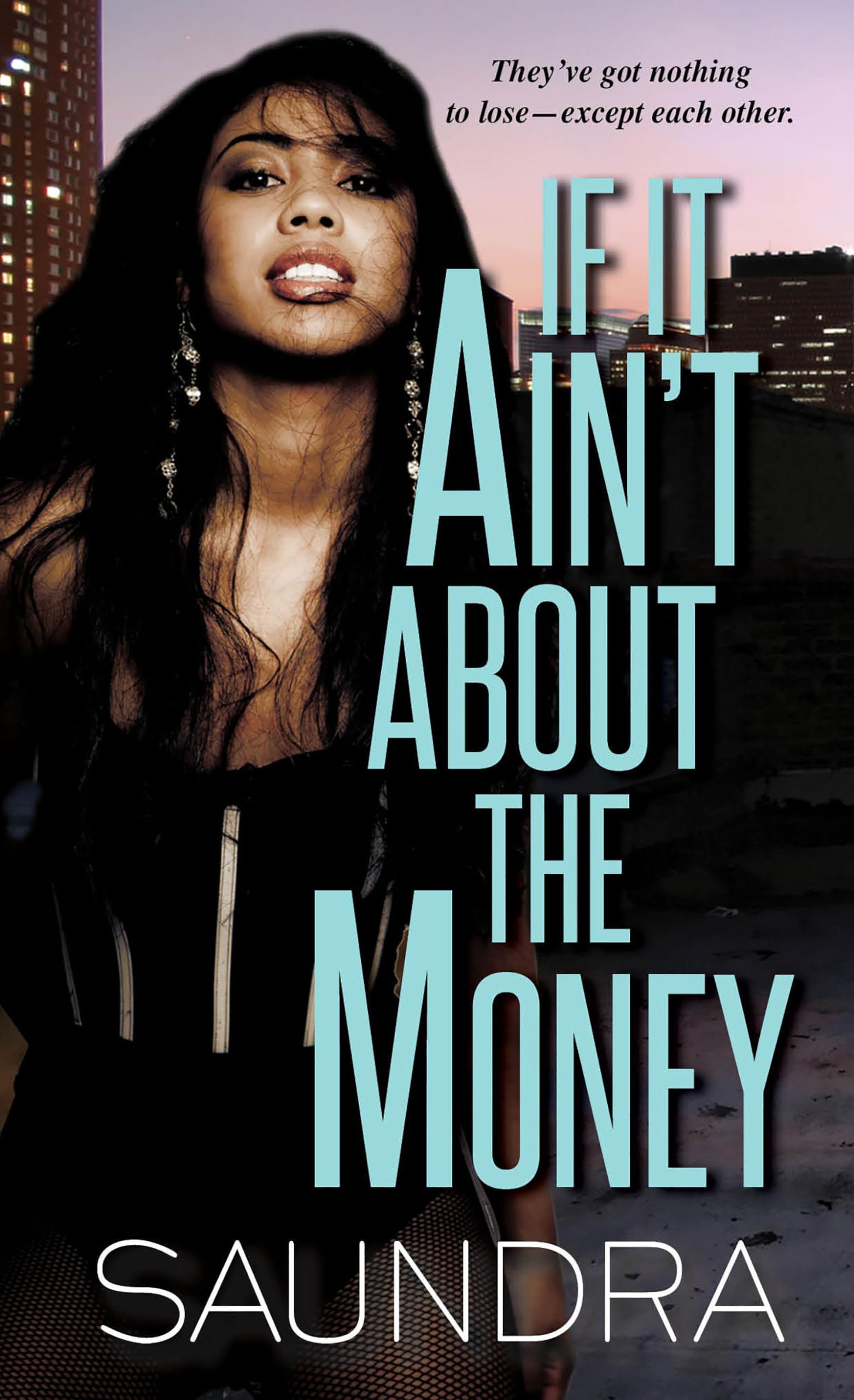 If It Ain't about the Money: If It Ain't About the Money #1 Contemporary literature