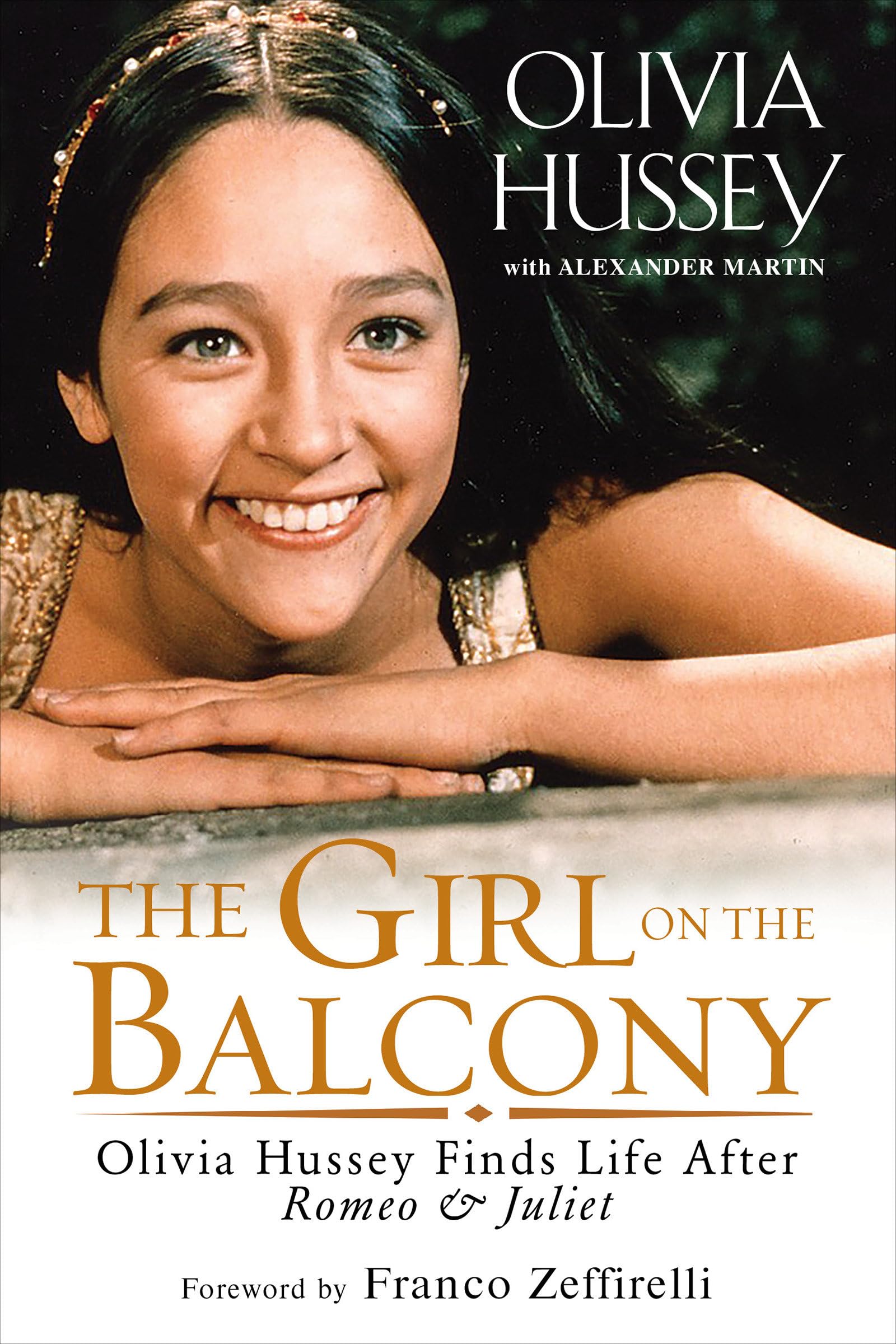 The Girl on the Balcony: Olivia Hussey Finds Life after Romeo and Juliet Social Sciences