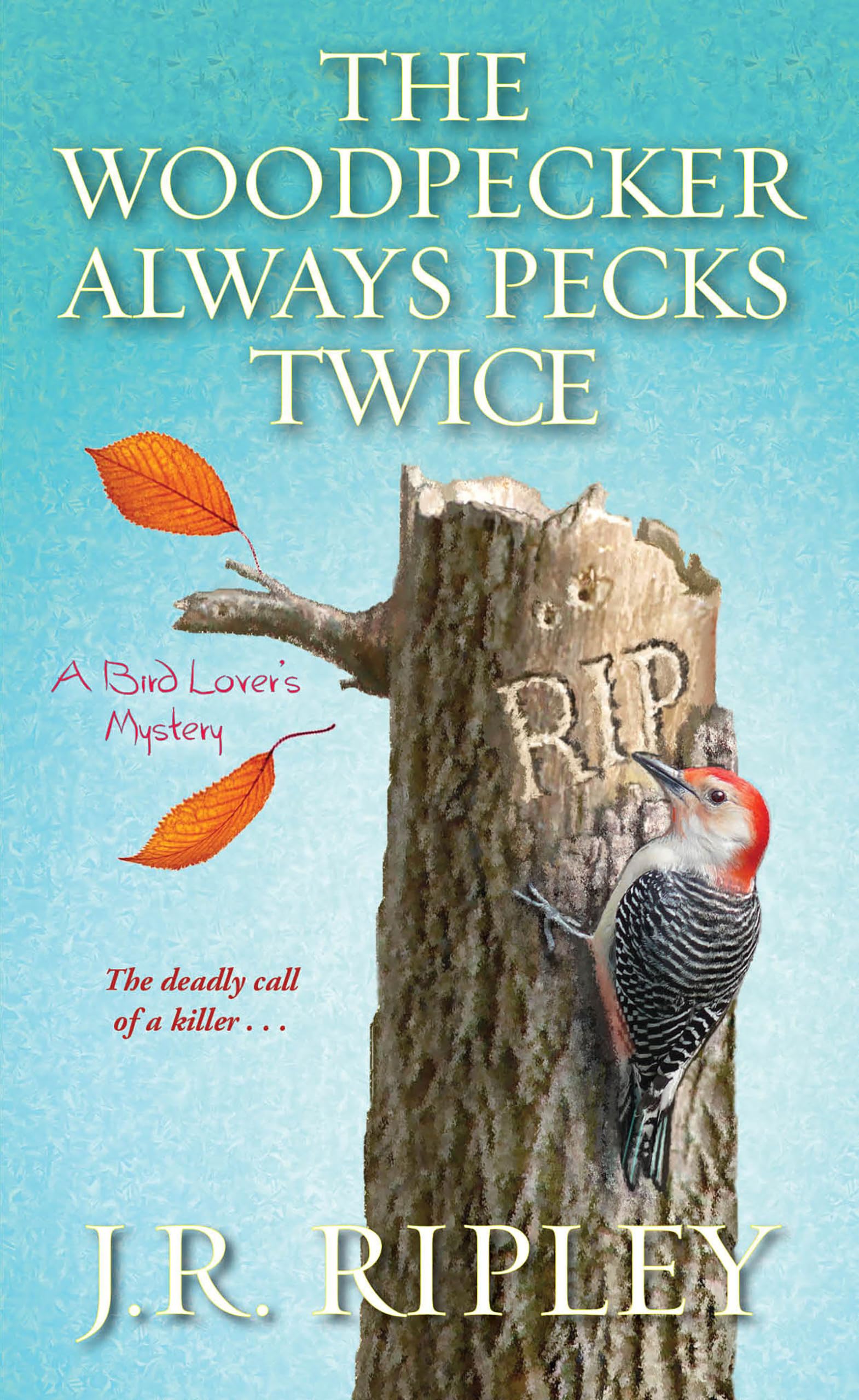 The Woodpecker Always Pecks Twice Contemporary literature
