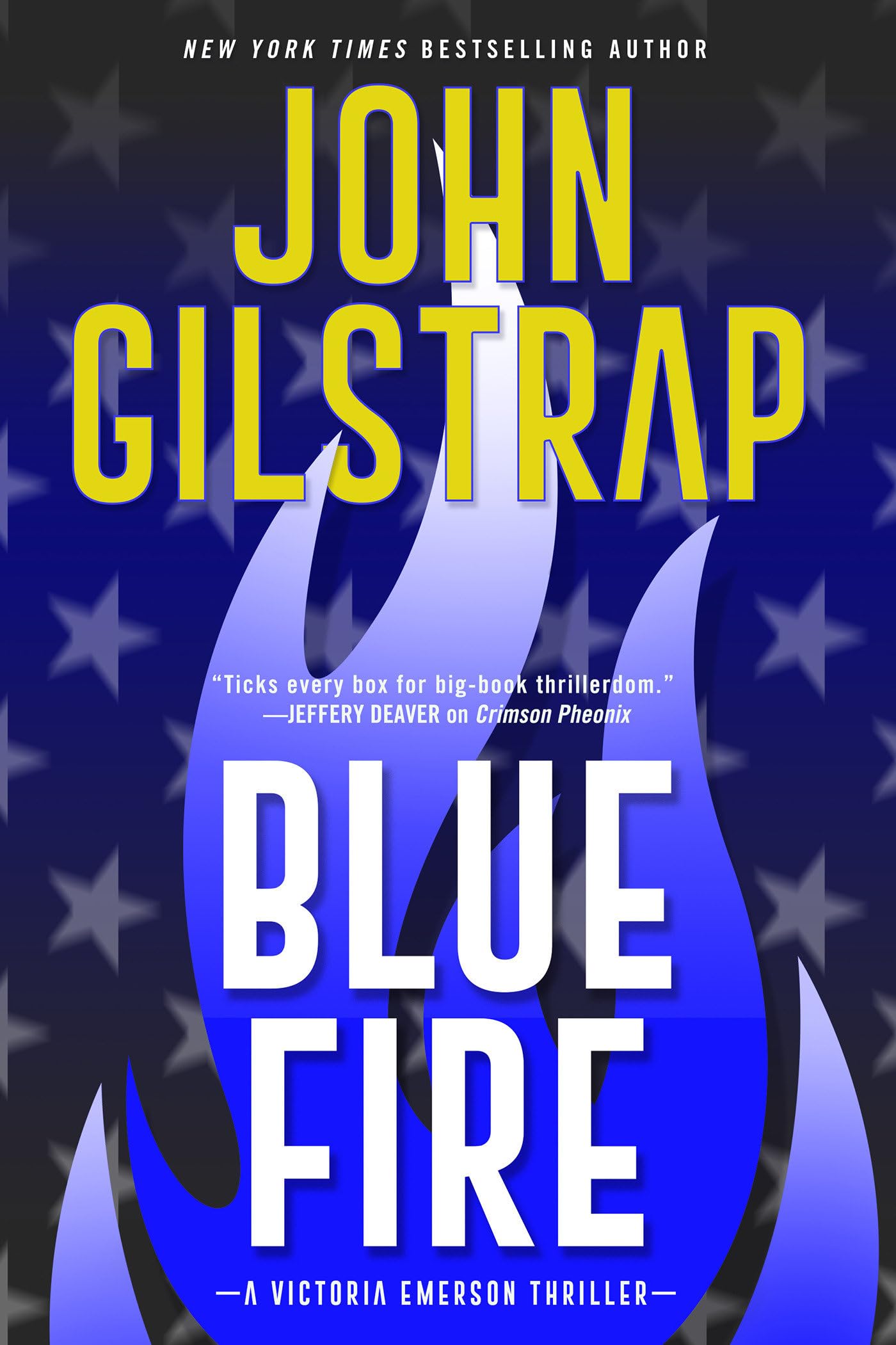 Blue Fire: A Riveting New Thriller (A Victoria Emerson Thriller, Band 2) Contemporary literature