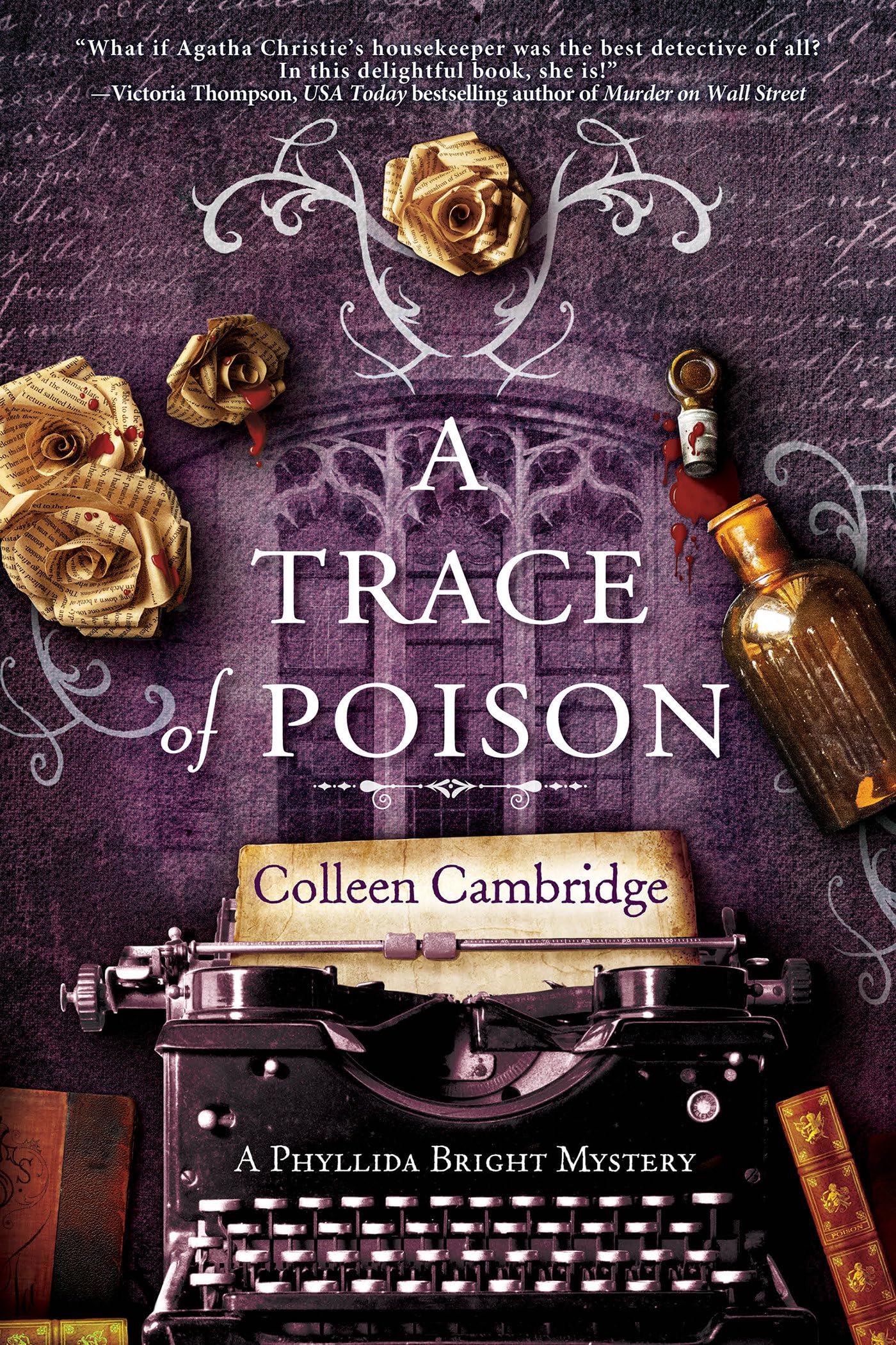 A Trace of Poison: A Riveting Historical Mystery Set in the Home of Agatha Christie (A Phyllida Bright Mystery, Band 2) Historical Fiction