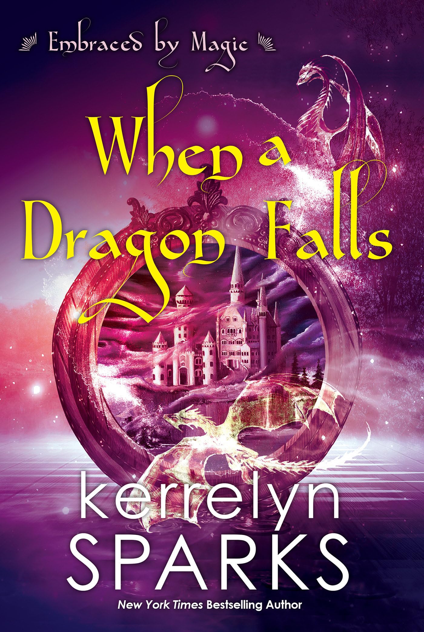 Product Image: When a Dragon Falls (Embraced by Magic, Band 4)